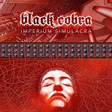 Black Cobra – Imperium Simulacra (Season of Mist)